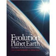 Evolution on Planet Earth : The Impact of the Physical Environment by Rothschild, Lynn; Lister, Adrian, 9780080494852