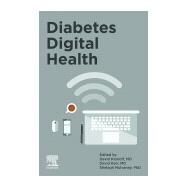 Diabetes Digital Health by Klonoff, David C.; Kerr, David; Mulvaney, Shelagh A., 9780128174852