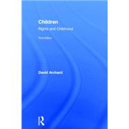 Children: Rights and Childhood by Archard; David, 9780415724852
