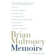 Memoirs by MULRONEY, BRIAN, 9780771064852