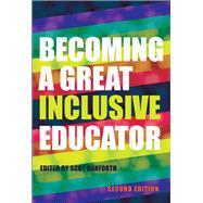 Becoming a Great Inclusive Educator by Danforth, Scot, 9781433134852
