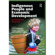 Indigenous People and Economic Development: An International Perspective by L'Abbe; Rachel, 9781472434852