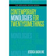 Contemporary Monologues for Twentysomethings by Bashline, Jessica, 9781495064852