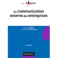 La communication externe des entreprises - 5e d. by Thierry Libaert; Marie-Hlne Westphalen, 9782100774852