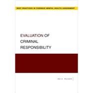 Evaluation of Criminal Responsibility by Packer, Ira K., 9780195324853