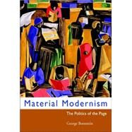 Material Modernism: The Politics of the Page by George Bornstein, 9780521024853