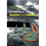 Predictability of Weather and Climate by Palmer, Tim; Hegedorn, Renate, 9781107414853