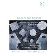 Gender and Conflict: Embodiments, Discourses and Symbolic Practices by Frerks,Georg, 9781409464853