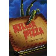 Killer Pizza by Taylor, Greg, 9780312674854
