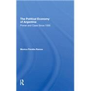 The Political Economy Of Argentina by Peralta-Ramos, Monica, 9780367294854