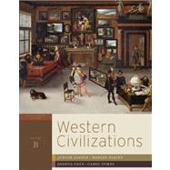 Western Civilizations: Their History & Their Culture (17th Edition) (Vol. B) by Coffin, Judith; Stacey, Robert; Cole, Joshua; Symes, Carol, 9780393934854