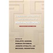 Knowledge, Information, and Expectations in Modern Macroeconomics by Aghion, Philippe; Frydman, Roman; Stiglitz, Joseph E.; Woodford, Michael; Phelps, Edmund S., 9780691094854