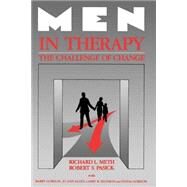 Men in Therapy The Challenge of Change by Meth, Richard L.; Pasick, Robert S.; Gordon, Barry; Allen, Jo Ann; Feldman, Larry B.; Gordon, Sylvia, 9780898624854