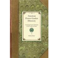 American Flower Garden Directory by Buist, Robert, 9781429014854