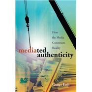 Mediated Authenticity by Enli, Gunn, 9781433114854