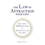 The Law of Attraction Made Easy by Lester, Meera, 9781440594854