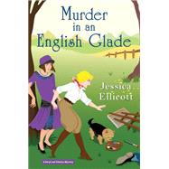 Murder in an English Glade by Ellicott, Jessica, 9781496724854