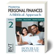 Mastering Personal Finances: A Biblical Approach by Boyce Smith, 9781517814854