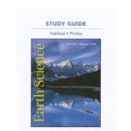 Study Guide for Earth Science by Tarbuck, Edward J.; Lutgens, Frederick K.; Hatfield, Stanley G; Lutgens, Frederick K, 9780321714855