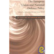 The European Union and National Defence Policy by Howorth, Jolyon; Menon, Anand, 9780415164856