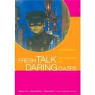 Fresh Talk/daring Gazes by Kim, Elaine H., 9780520244856