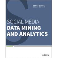 Social Media Data Mining and Analytics by Szabo, Gabor; Polatkan, Gungor; Boykin, P. Oscar; Chalkiopoulos, Antonios, 9781118824856