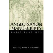 Anglo-Saxon Manuscripts: Basic Readings by Richards,Mary P., 9781138174856