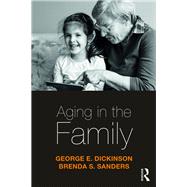 Aging in the Family by Dickinson; George E., 9781138314856