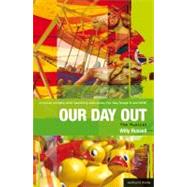 Our Day Out Improving Standards in English through Drama by Russell, Willy; Gunton, Mark, 9781408134856