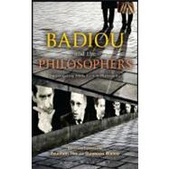 Badiou and the Philosophers Interrogating 1960s French Philosophy by Tho, Tzuchien; Bianco, Giuseppe, 9781441184856