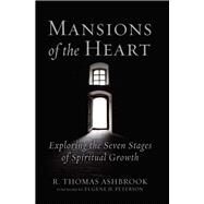 Mansions of the Heart by Ashbrook, R. Thomas; Peterson, Eugene H., 9781506454856