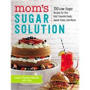 Mom's Sugar Solution by Hoover, Laura Chalela, 9781507204856