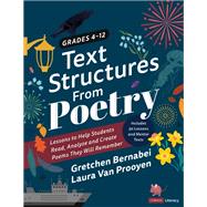 Text Structures from Poetry, Grades 4-12 by Bernabei, Gretchen S.; Van Prooyen, Laura, 9781544384856