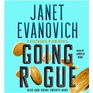Going Rogue Rise and Shine Twenty-Nine by Evanovich, Janet; King, Lorelei, 9781797144856