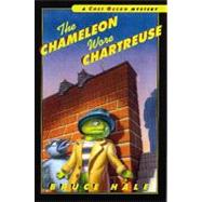 The Chameleon Wore Chartreuse by Hale, Bruce, 9780152024857