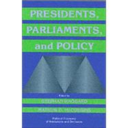 Presidents, Parliaments, and Policy by Edited by Stephan Haggard , Matthew D. McCubbins, 9780521774857