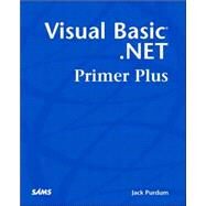 Visual Basic .NET Primer Plus by Purdum, Jack, 9780672324857