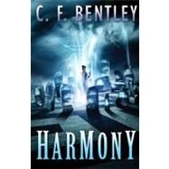 Harmony by Bentley, C. F. (Author), 9780756404857