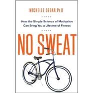 No Sweat by Segar, Michelle, Ph.D., 9780814434857