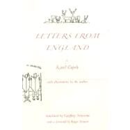 Letters From England by Capek, Karel; Newsome, Geoffrey; Scrotun, Roger, 9780826484857
