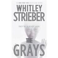 The Grays by Strieber, Whitley, 9781429914857