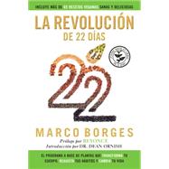 La revolucin de 22 das by Borges, Marco; Bark, Sandra (CON); Beyonc; Ornish, Dean, Dr., 9780451474858