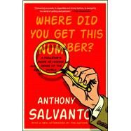 Where Did You Get This Number? A Pollster's Guide to Making Sense of the World by Salvanto, Anthony, 9781501174858