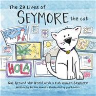 The 29 Lives of Seymore the Cat by Howell, Serena; Schaber, Joy, 9781667814858