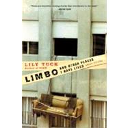 Limbo, and Other Places I Have Lived: Short Stories by Tuck, Lily, 9780060934859