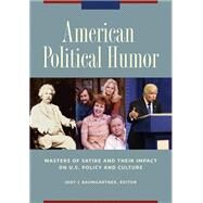 American Political Humor by Baumgartner, Jody C., 9781440854859