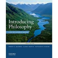 Introducing Philosophy : A Text with Integrated Readings by Solomon, Robert C.; Higgins, Kathleen M.; Martin, Clancy, 9780199764860