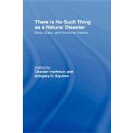 There is No Such Thing as a Natural Disaster: Race, Class, and Hurricane Katrina by George Washington University;, 9780415954860