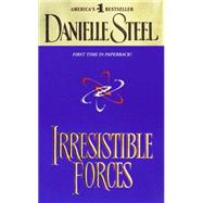 Irresistible Forces A Novel by STEEL, DANIELLE, 9780440224860