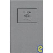 Bread and Work by Perry, Matt, 9780745314860